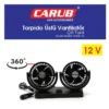 CARUB Vantilatör 12V Torpido üstü İki Fan Ayarlı - Görsel 5